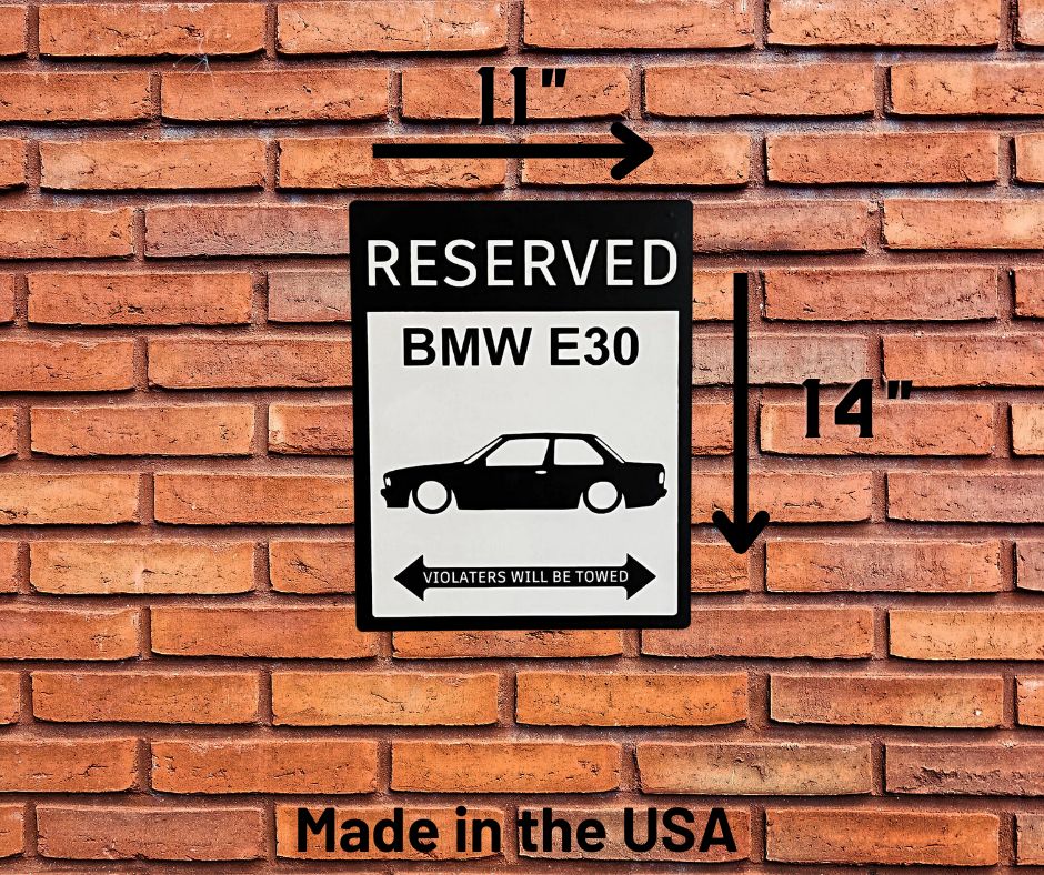 BMW E30 parking sign | custom parking signs | Metal sign