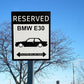 BMW E30 parking sign | custom parking signs | Metal sign