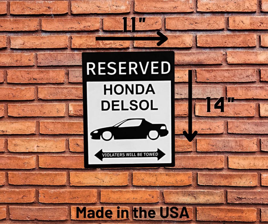 Honda Delsol parking sign | custom parking sign |