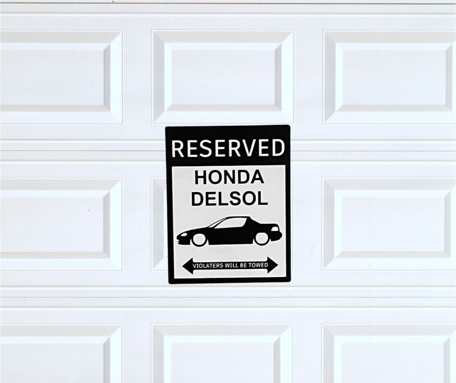 Honda Delsol parking sign | custom parking sign |