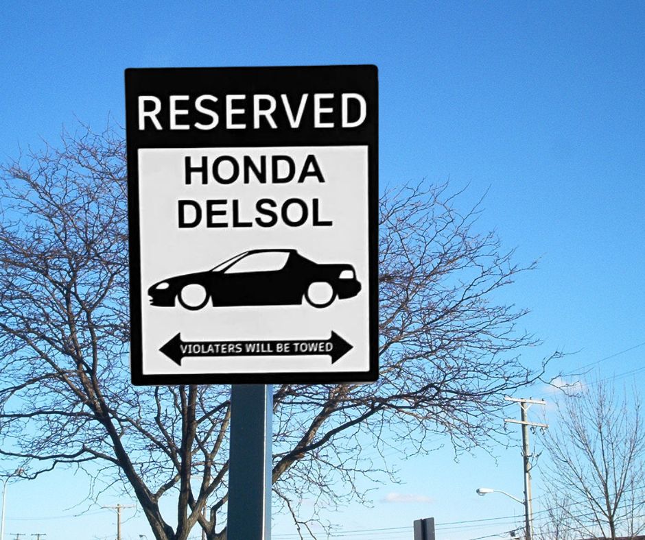 Honda Delsol parking sign | custom parking sign |