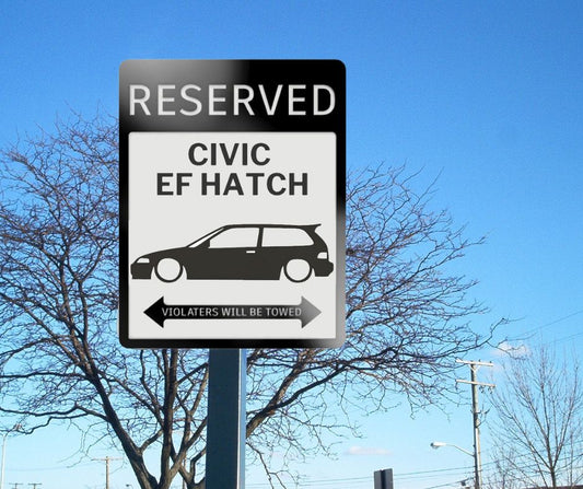 Civic EF sedan hatchback parking sign | custom parking signs | Metal sign