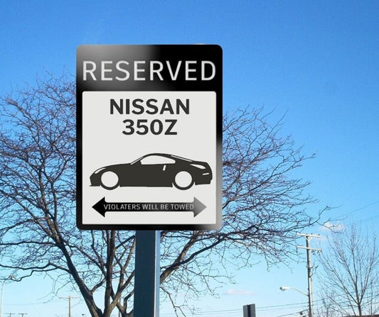 Nissan 350z reserved parking sign