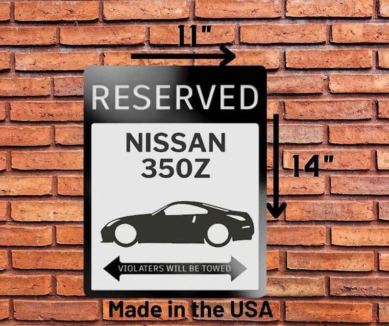 Nissan 350z reserved parking sign