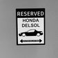 Honda Delsol parking sign | custom parking sign |